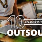 10 Brilliant Reasons Why You Should Be Outsourcing Your IT