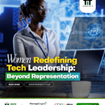 Women Redefining Tech Leadership: Beyond Representation